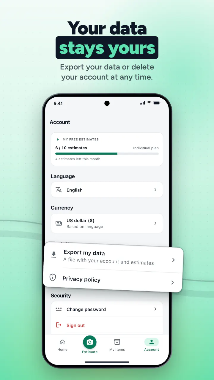 Your data stays yours. Export your data or delete your account at any time.