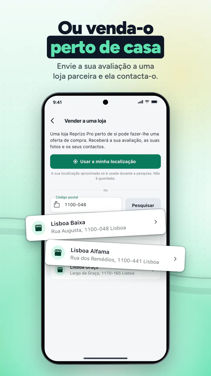 Ou venda-o perto de casa. Envie a sua avaliação a uma loja parceira e ela contacta-o.