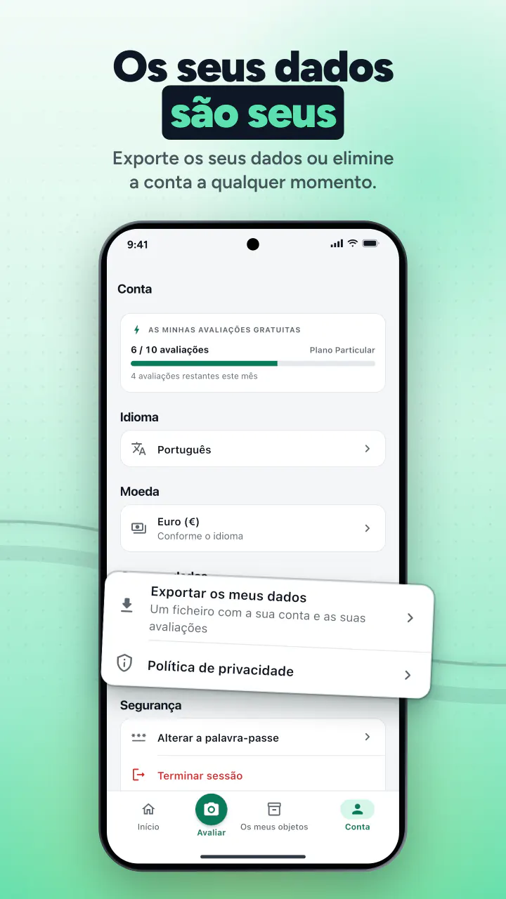 Os seus dados são seus. Exporte os seus dados ou elimine a conta a qualquer momento.